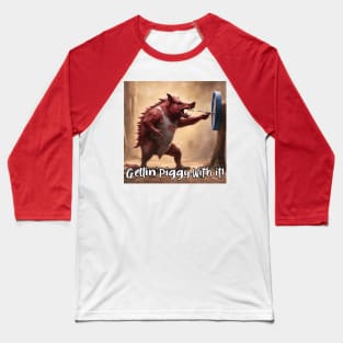 Gettin piggy with it Baseball T-Shirt